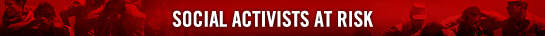 Social activists at risk